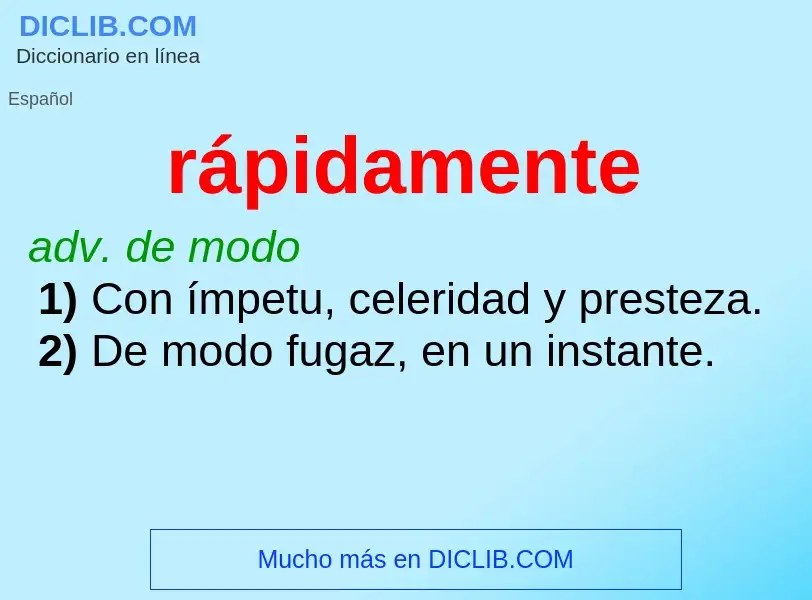 What is rápidamente - definition