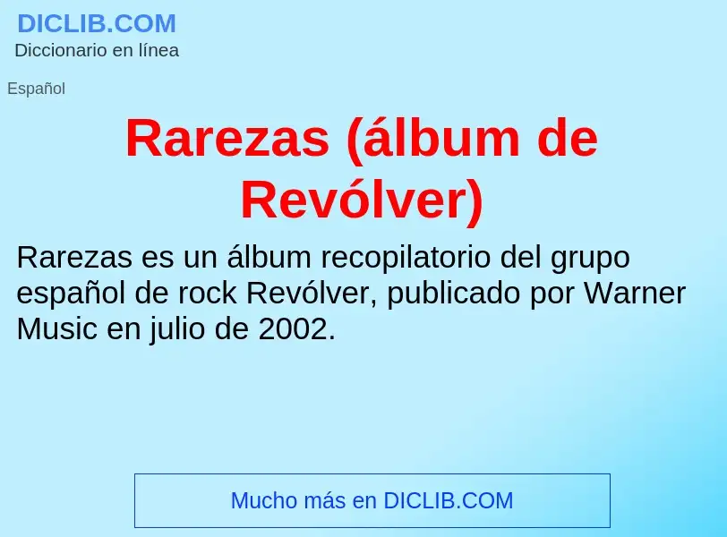 Wat is Rarezas (álbum de Revólver) - definition