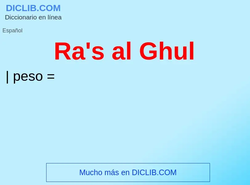 Wat is Ra's al Ghul - definition