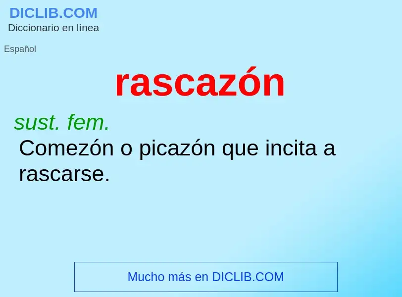 ¿Qué es rascazón? - significado y definición