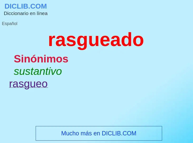 ¿Qué es rasgueado? - significado y definición