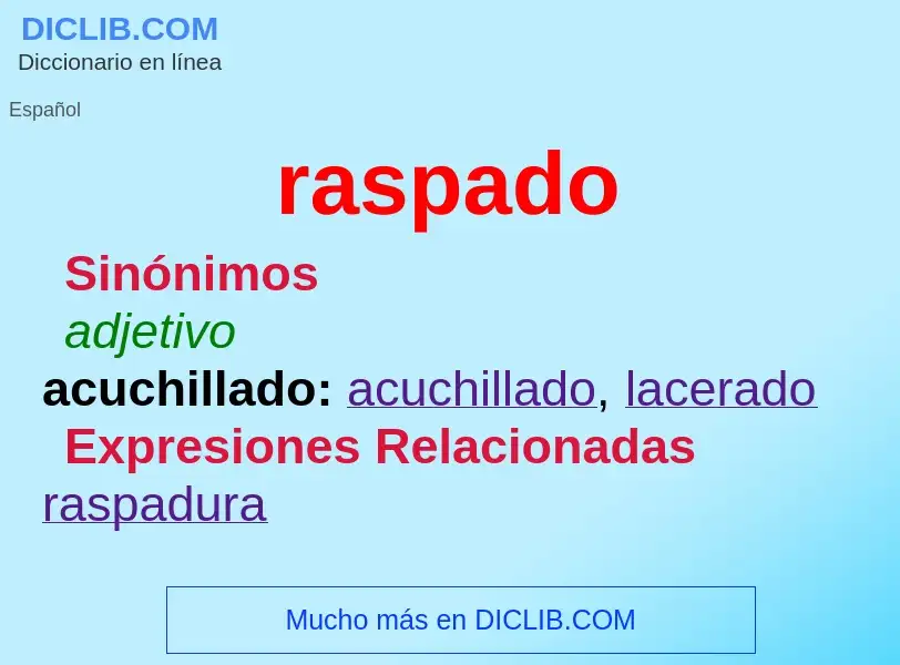 What is raspado - meaning and definition