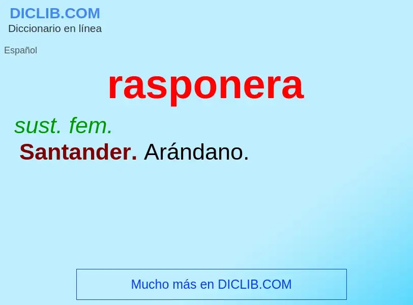 ¿Qué es rasponera? - significado y definición