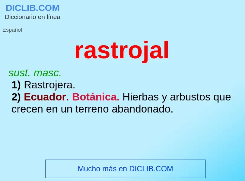 What is rastrojal - definition