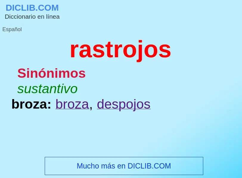 What is rastrojos - definition