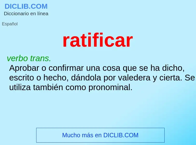 What is ratificar - meaning and definition