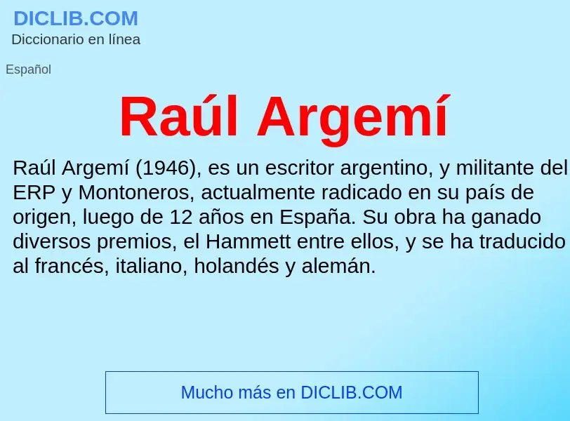 ¿Qué es Raúl Argemí? - significado y definición