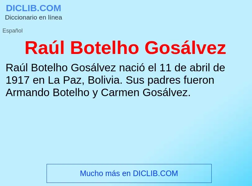 Что такое Raúl Botelho Gosálvez - определение