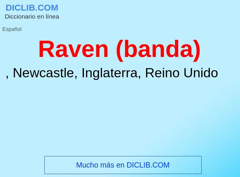 ¿Qué es Raven (banda)? - significado y definición