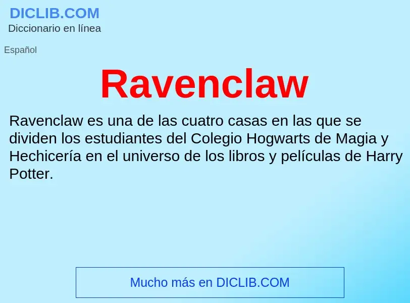 ¿Qué es Ravenclaw? - significado y definición