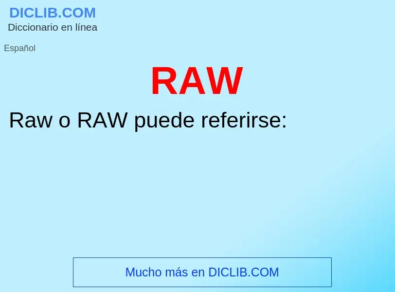 Wat is RAW - definition