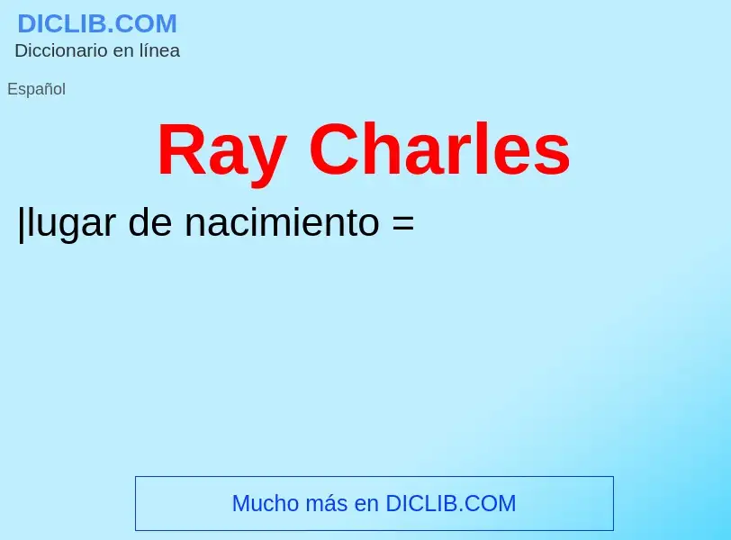 Che cos'è Ray Charles - definizione