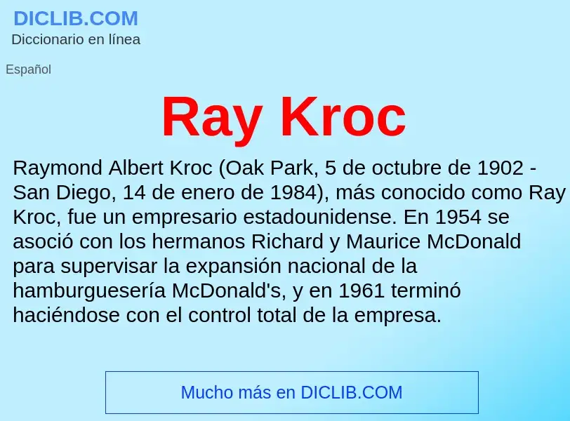 Che cos'è Ray Kroc - definizione