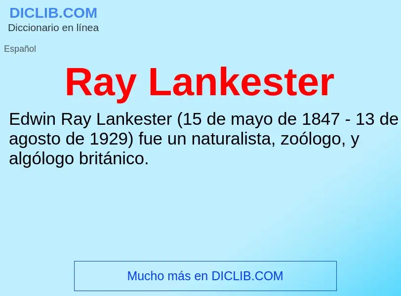 Che cos'è Ray Lankester - definizione