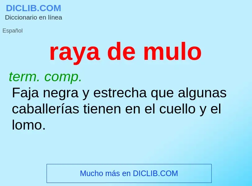 What is raya de mulo - definition