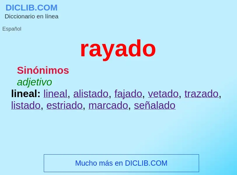 What is rayado - meaning and definition