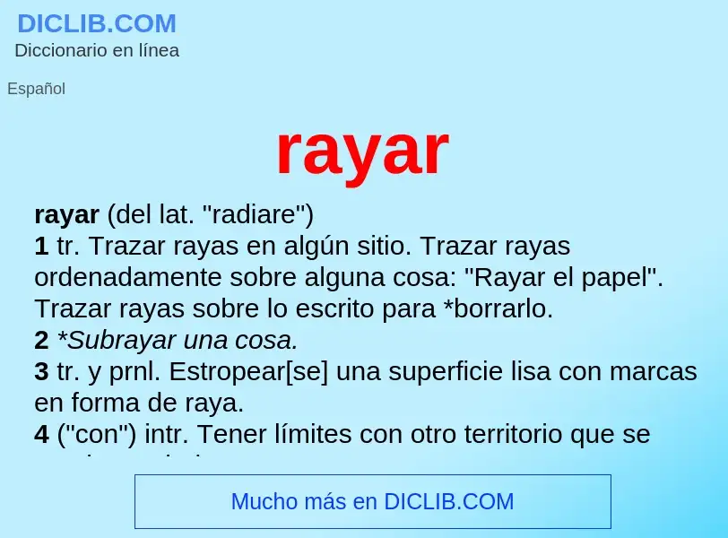 O que é rayar - definição, significado, conceito