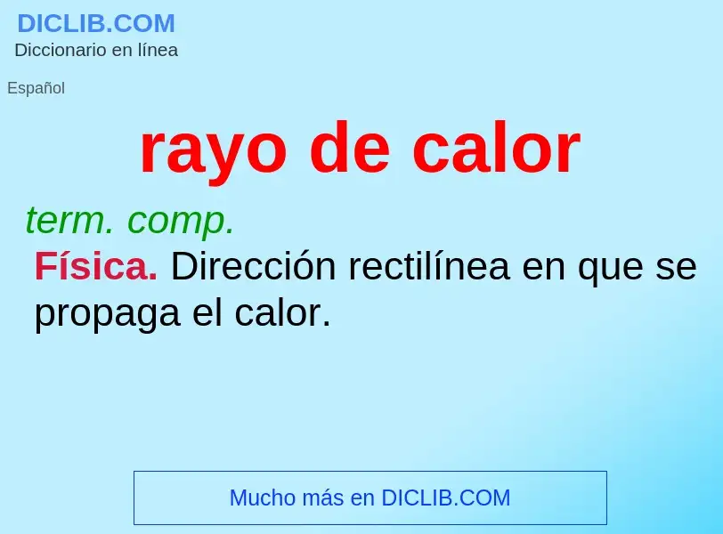 ¿Qué es rayo de calor? - significado y definición