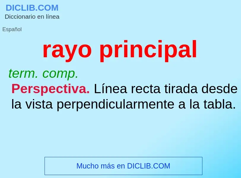 ¿Qué es rayo principal? - significado y definición