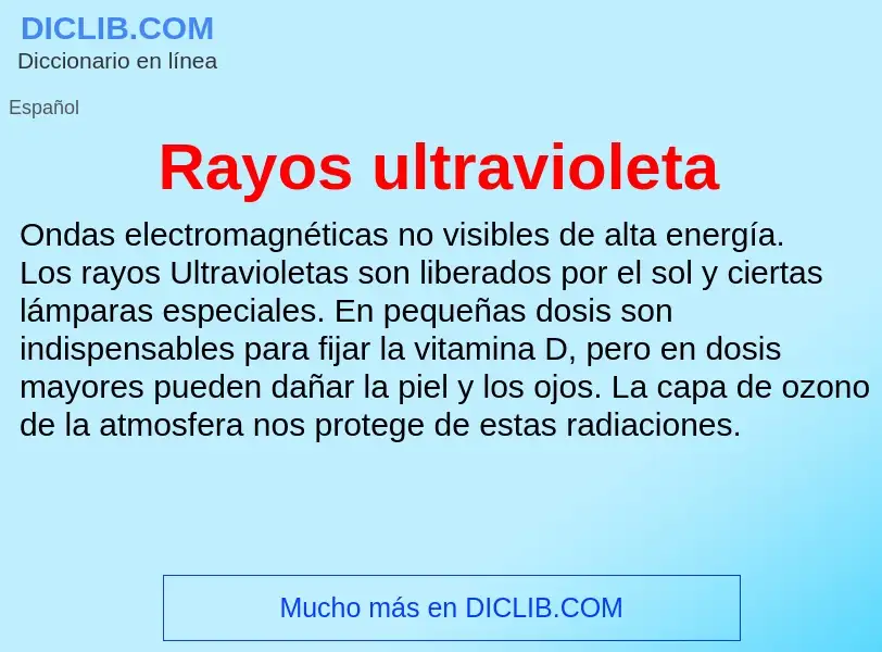 What is Rayos ultravioleta - definition