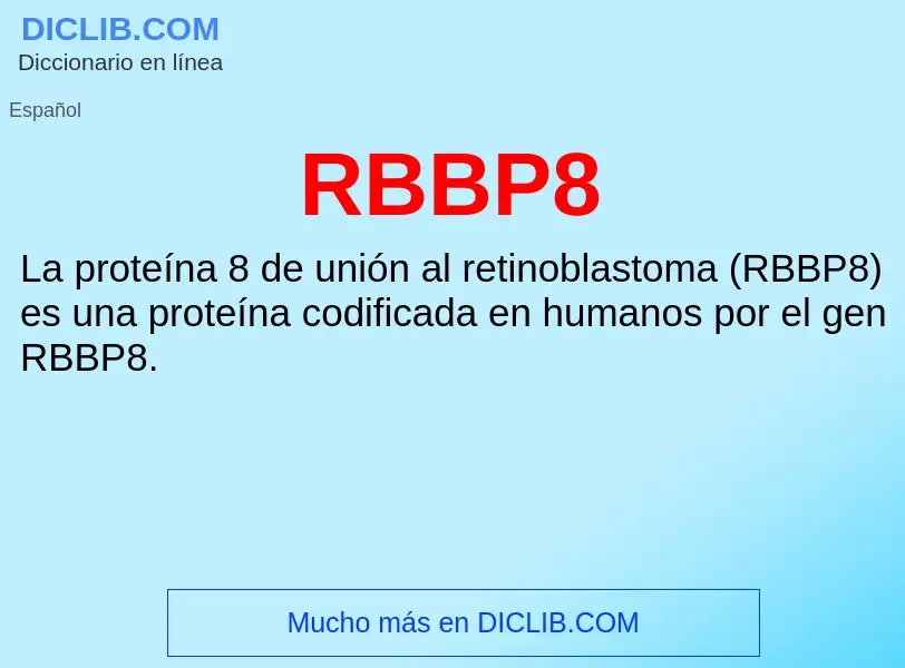 Wat is RBBP8 - definition