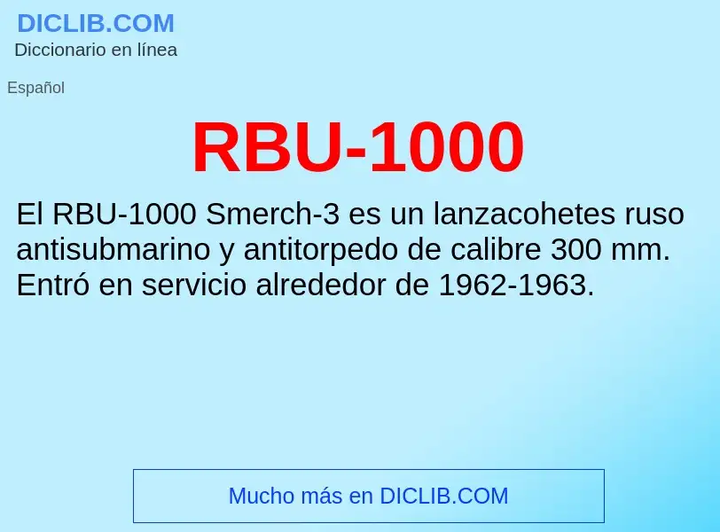 Wat is RBU-1000 - definition