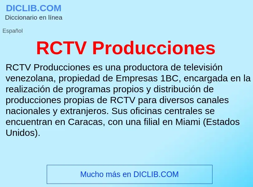 Wat is RCTV Producciones - definition