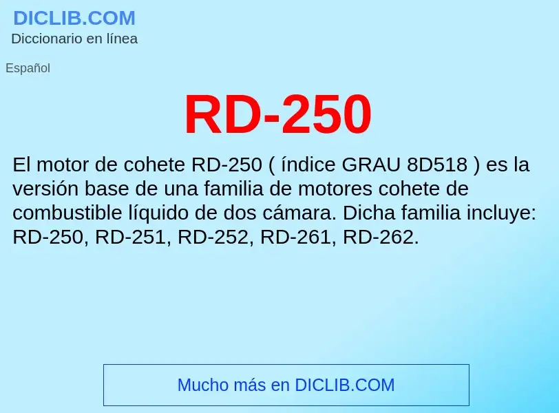 ¿Qué es RD-250? - significado y definición