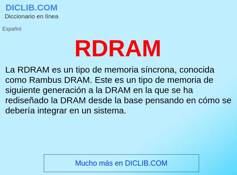 ¿Qué es RDRAM? - significado y definición