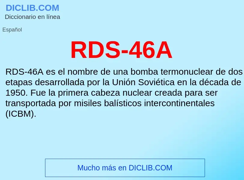 ¿Qué es RDS-46A? - significado y definición