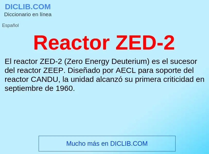 What is Reactor ZED-2 - meaning and definition