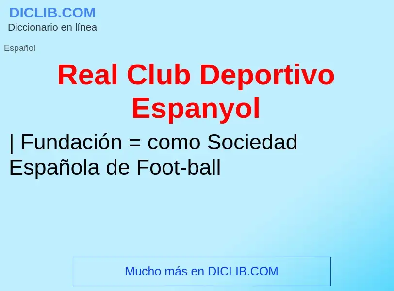 Wat is Real Club Deportivo Espanyol - definition