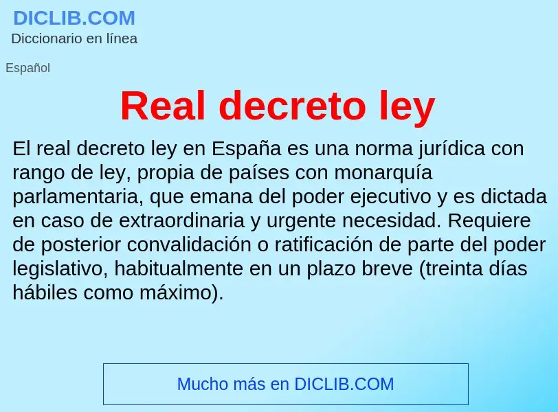 Что такое Real decreto ley - определение