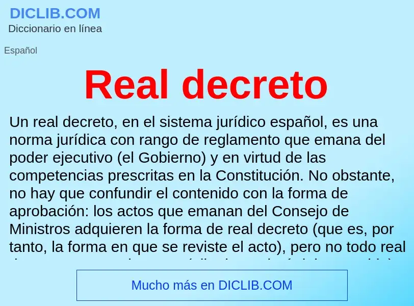 ¿Qué es Real decreto? - significado y definición