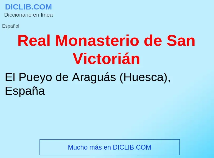 ¿Qué es Real Monasterio de San Victorián? - significado y definición