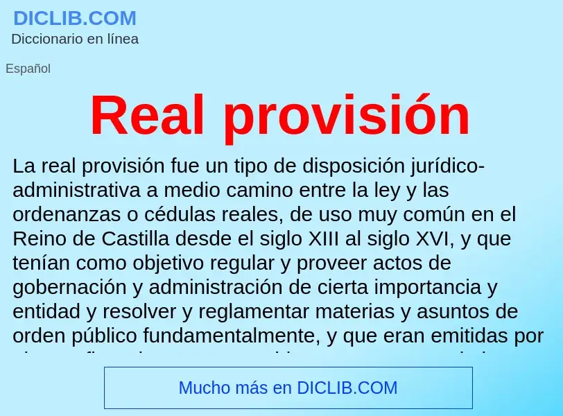 O que é Real provisión - definição, significado, conceito