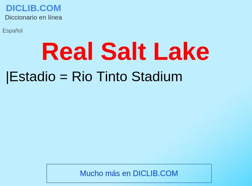 What is Real Salt Lake - definition