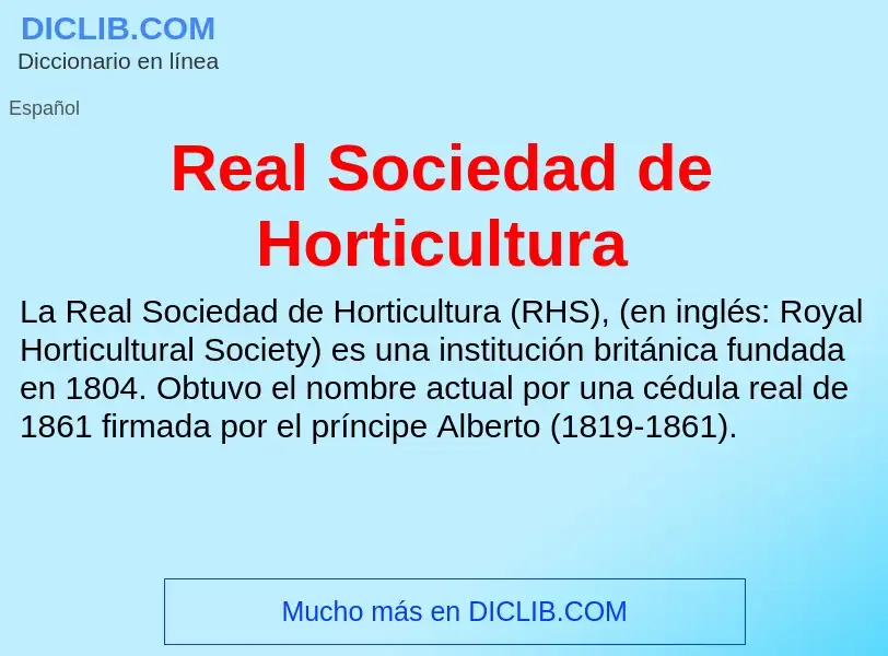 Что такое Real Sociedad de Horticultura - определение