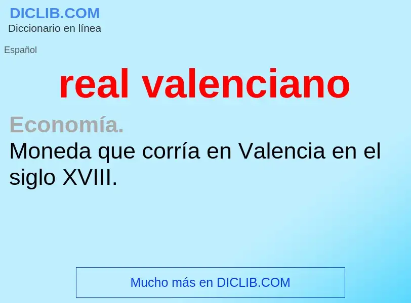 O que é real valenciano - definição, significado, conceito