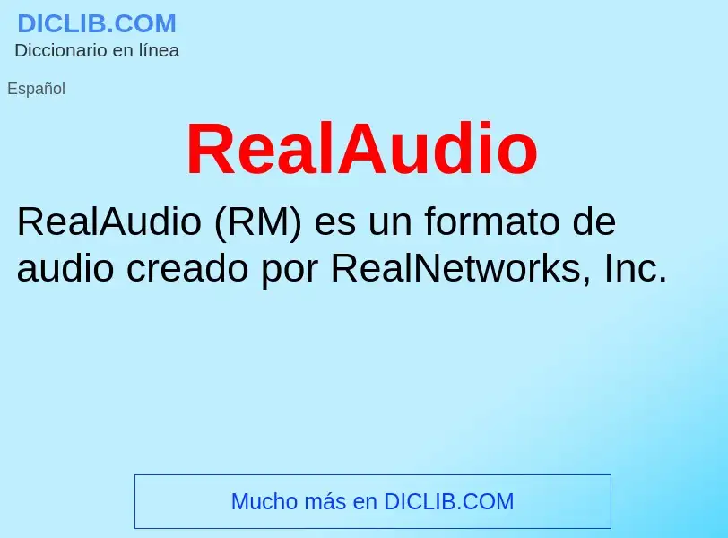 ¿Qué es RealAudio? - significado y definición