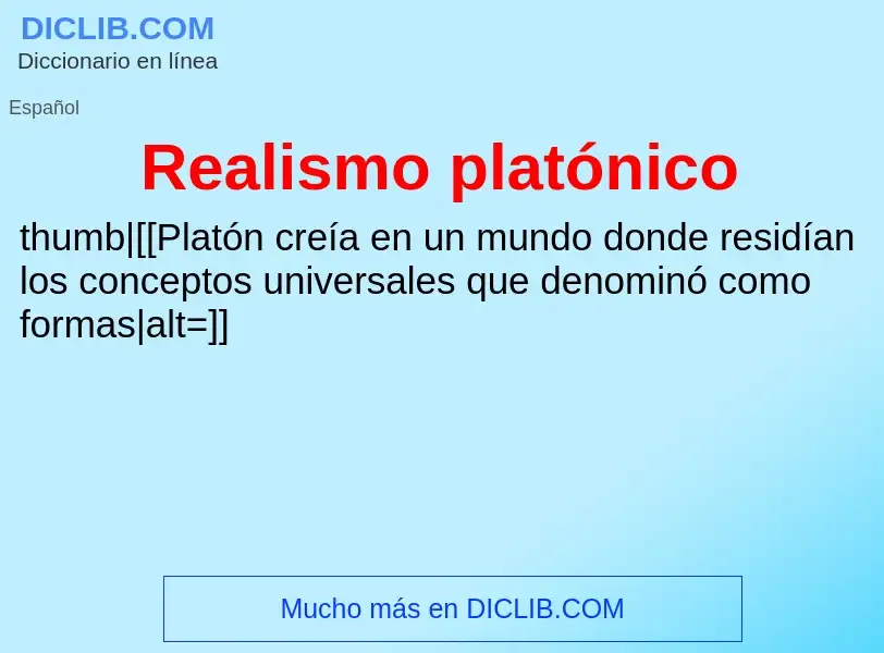 Что такое Realismo platónico - определение