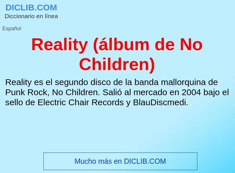 O que é Reality (álbum de No Children) - definição, significado, conceito