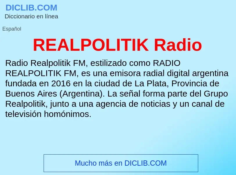 ¿Qué es REALPOLITIK Radio? - significado y definición