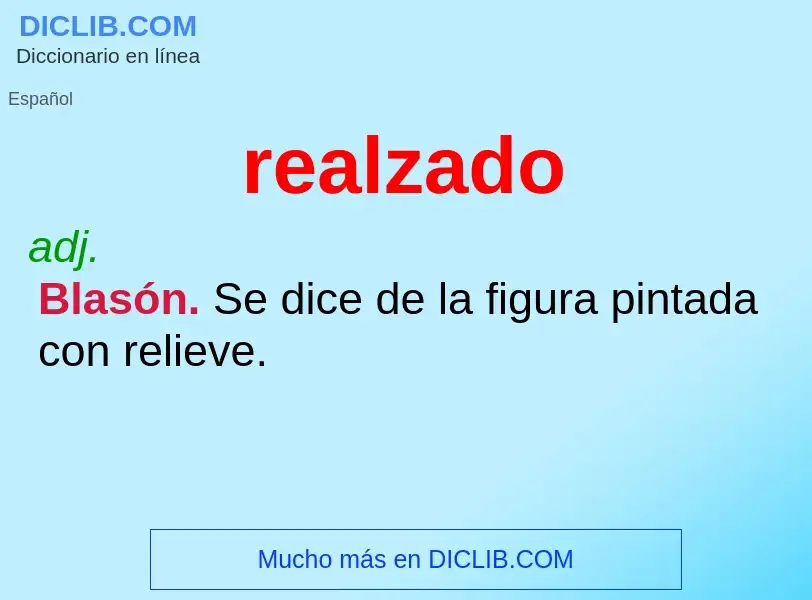 ¿Qué es realzado? - significado y definición