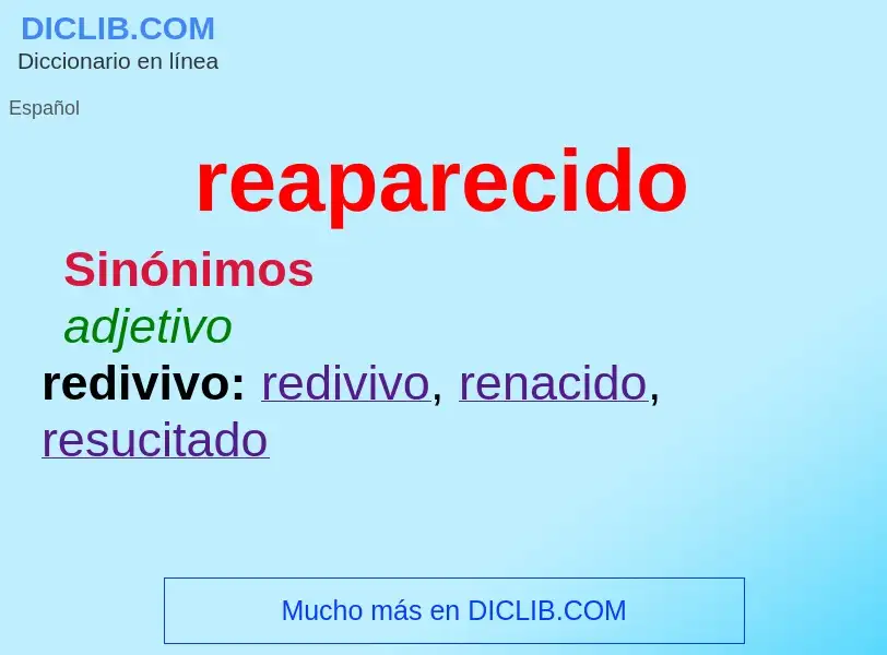 O que é reaparecido - definição, significado, conceito