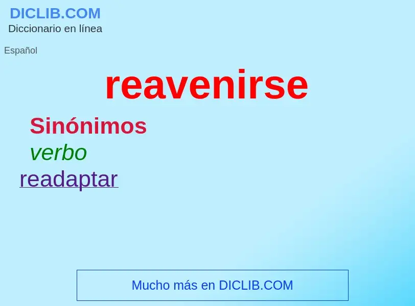 What is reavenirse - definition