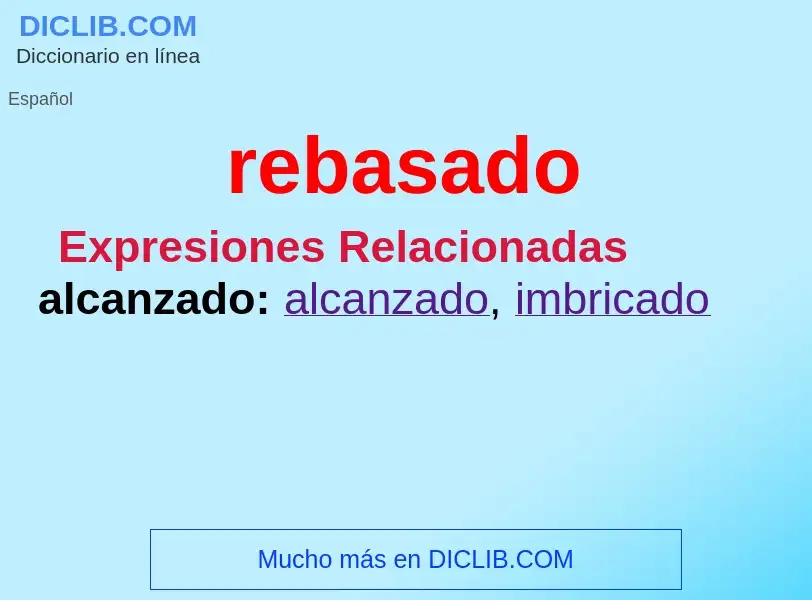 What is rebasado - definition