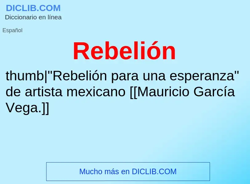 O que é Rebelión - definição, significado, conceito