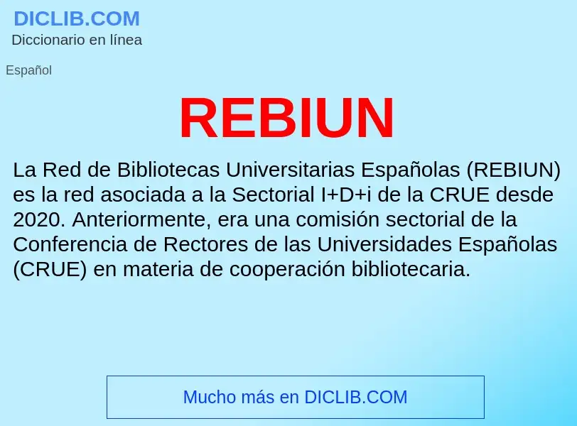 ¿Qué es REBIUN? - significado y definición