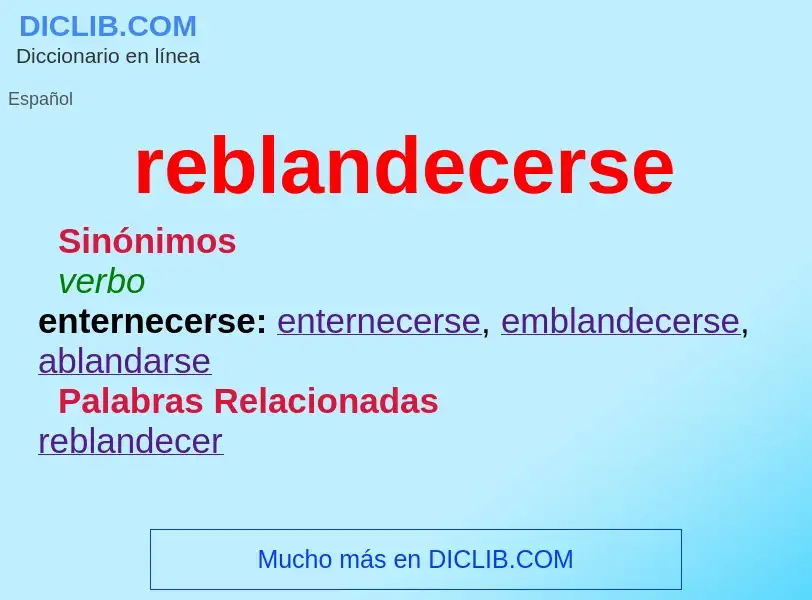 ¿Qué es reblandecerse? - significado y definición